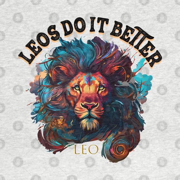 leos zodiac do it better by 007KathMeow